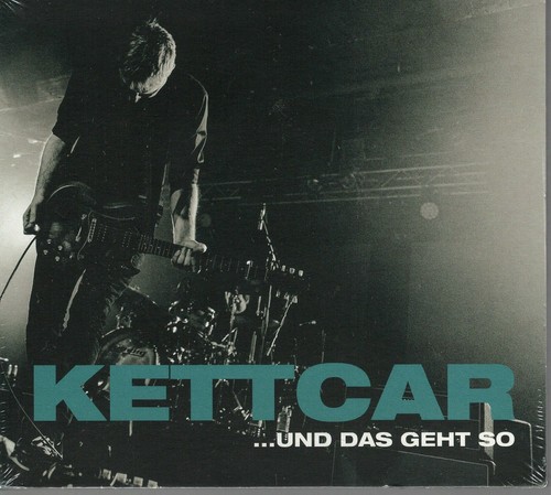 Kettcar und das geht - kettcar,