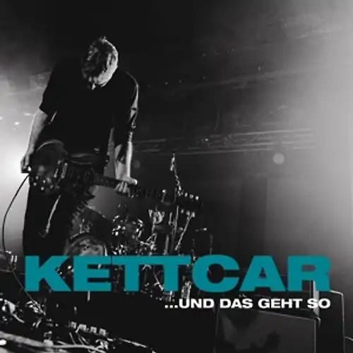 Kettcar und das - -, ...und